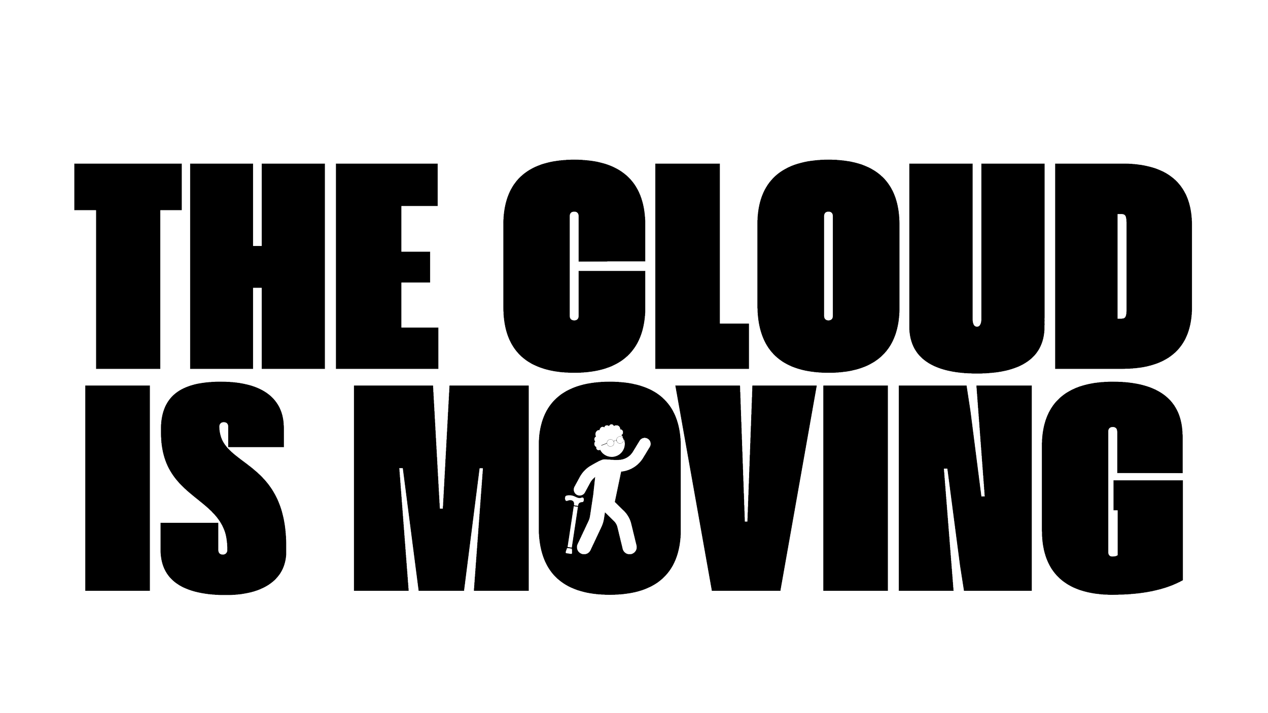 Text reading 'THE CLOUD IS MOVING'. A small cartoon of a person with glasses and a cane waves inside the letter 'O' in 'MOVING'.