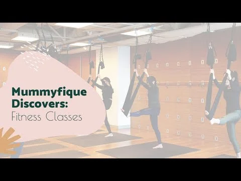 Mummyfique Discovers: Fitness Classes