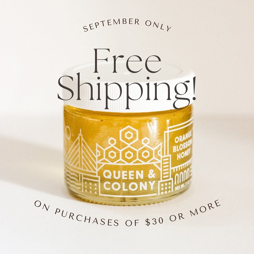 Free shipping in September! Say what!? We foresee a lot of queen and colony honey in your future! 🔮 Spend $30 or more and free shipping is yours! Make sure to use code FREESHIPPING30 at checkout!