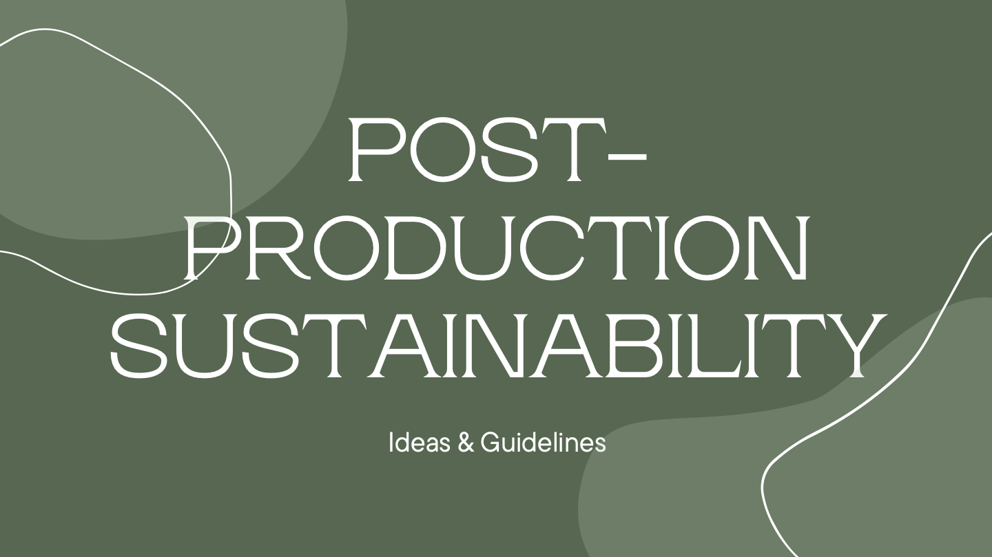 POST PRODUCTION SUSTAINABILITY.png