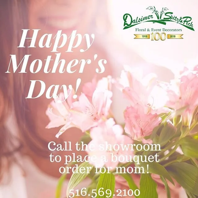 Call us to place an order for a bouquet for mom! 516.569.2100. 💐 
#happymothersday 
#dalsimerspitzandpeck 
#flowers 
#florist 
#nystrong #ilovemom