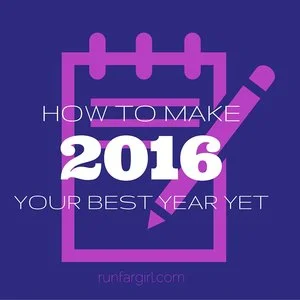 How to Make 2016 Your Best Year Yet