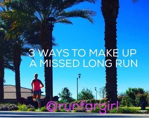 Three ways to make up a missed long run