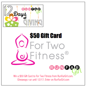 Day 10: For Two Fitness $50 Gift Card Giveaway