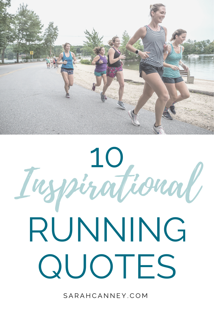 Inspiring Running Quotes to Keep you Motivated — Sarah Canney