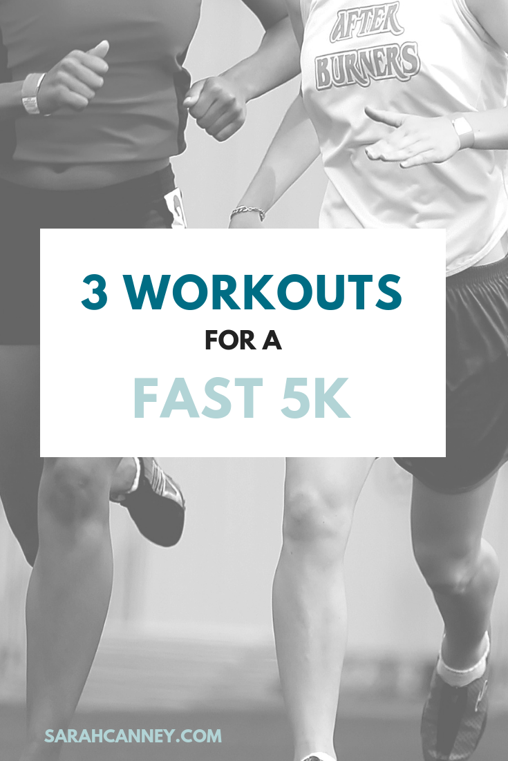 3 Workouts for a Fast 5K