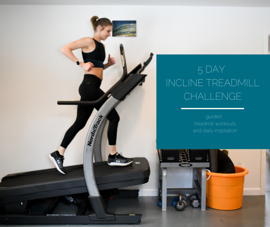 5 Day incline treadmill challenge