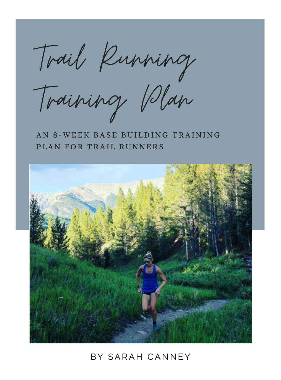 8-Week Trail Running Training Plan — Sarah Canney