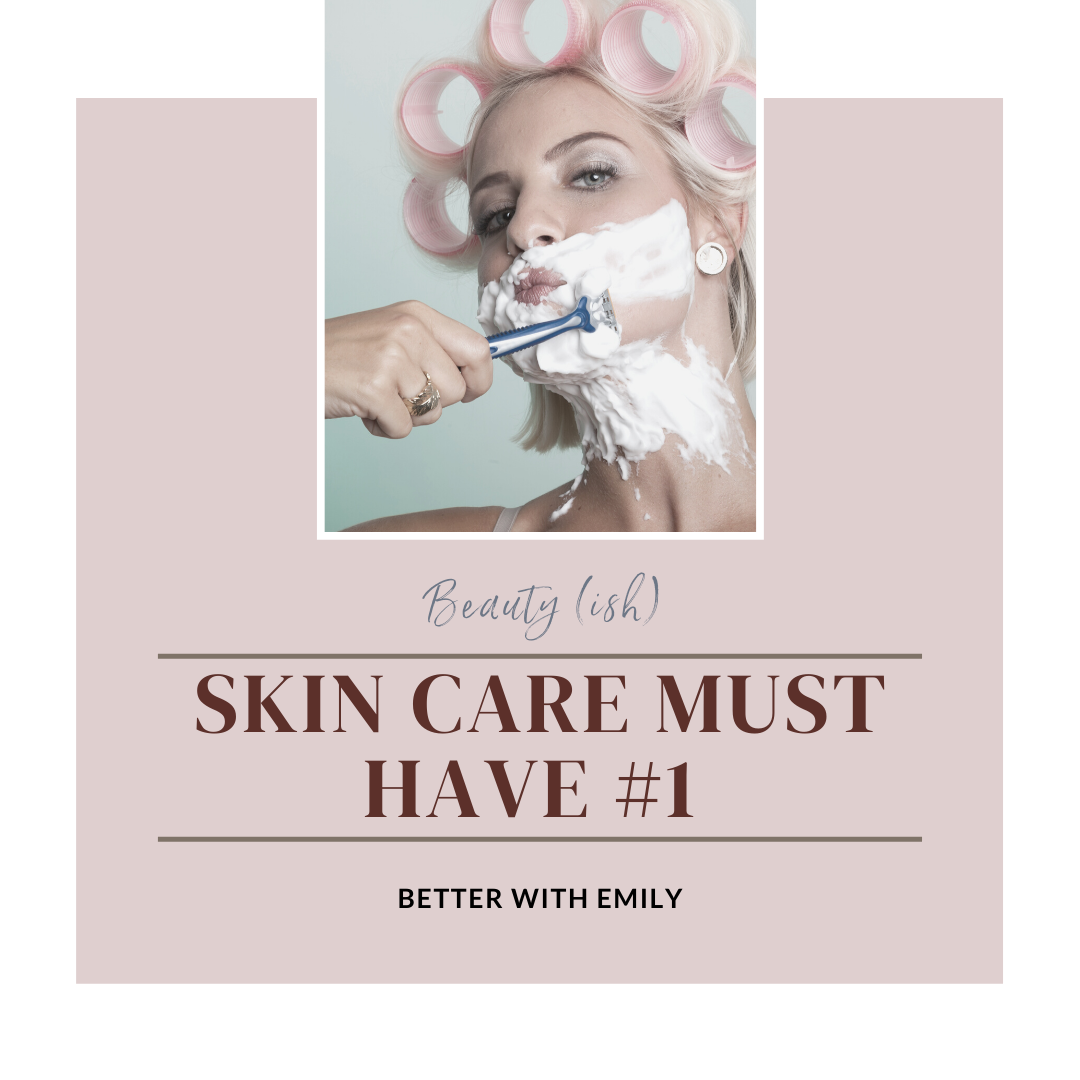 Skin Care Hack - Shaving!