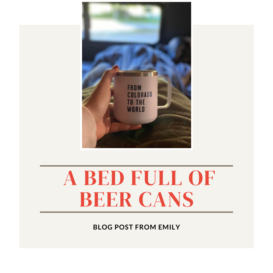 Last night I slept with beer cans...
