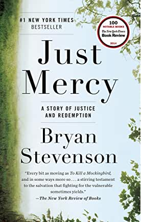 Three Reasons You Should Read Bryan Stevenson's Book, "Just Mercy"