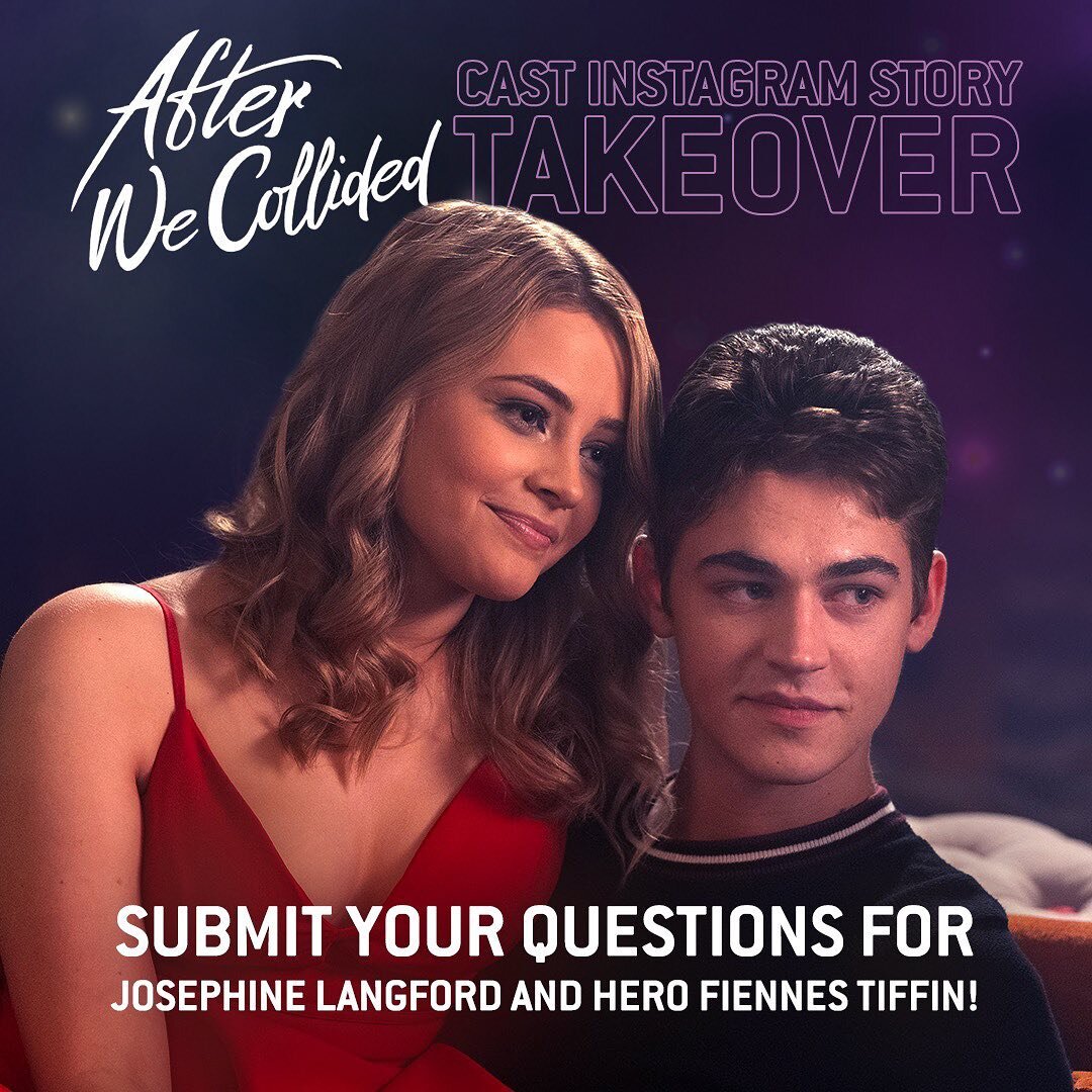 Share all your burning questions about #AfterWeCollidedMovie for Josephine and Hero! 💜