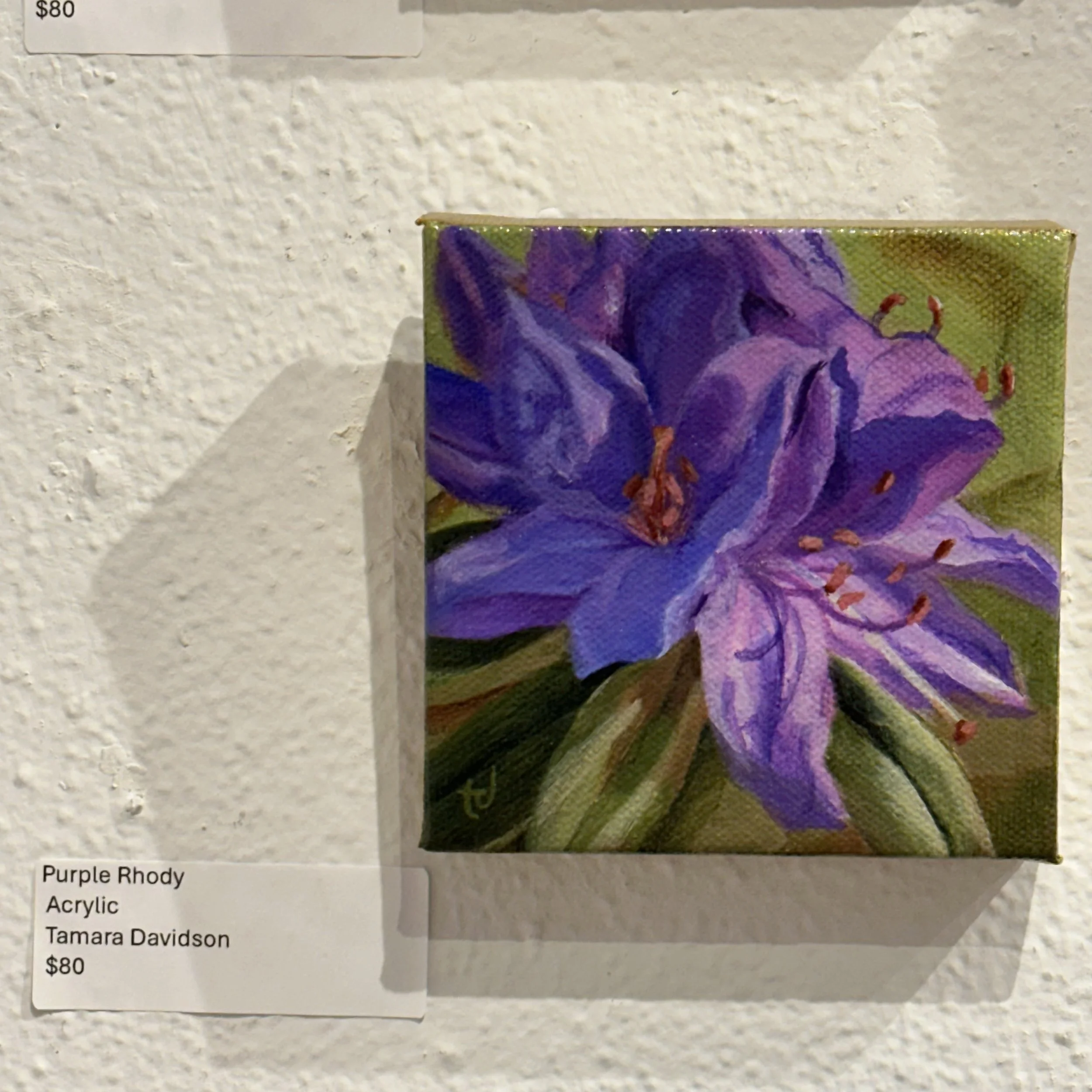 Tamara Davidson - Purple Rhody - Acrylic - $80