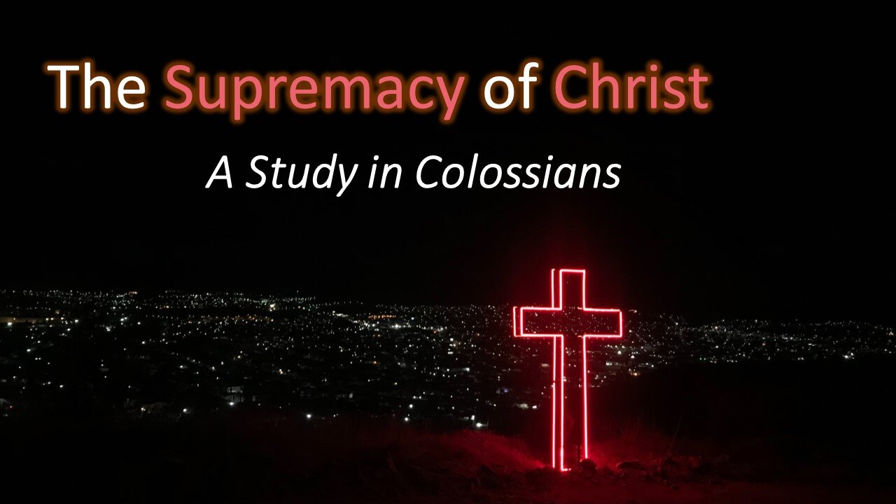 The Supremacy of Christ ~ Title.jpg