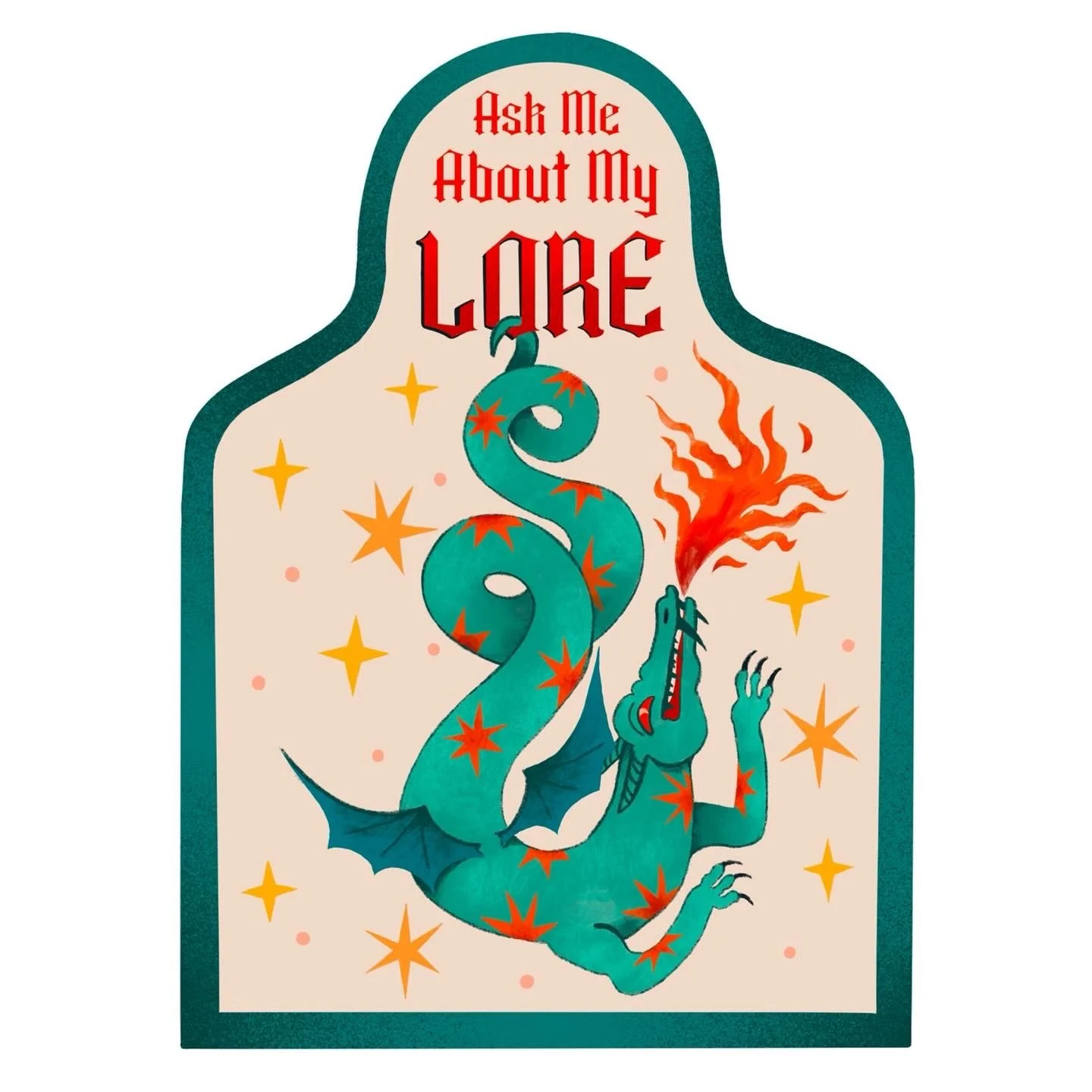 Ask Me About My Lore.jpeg