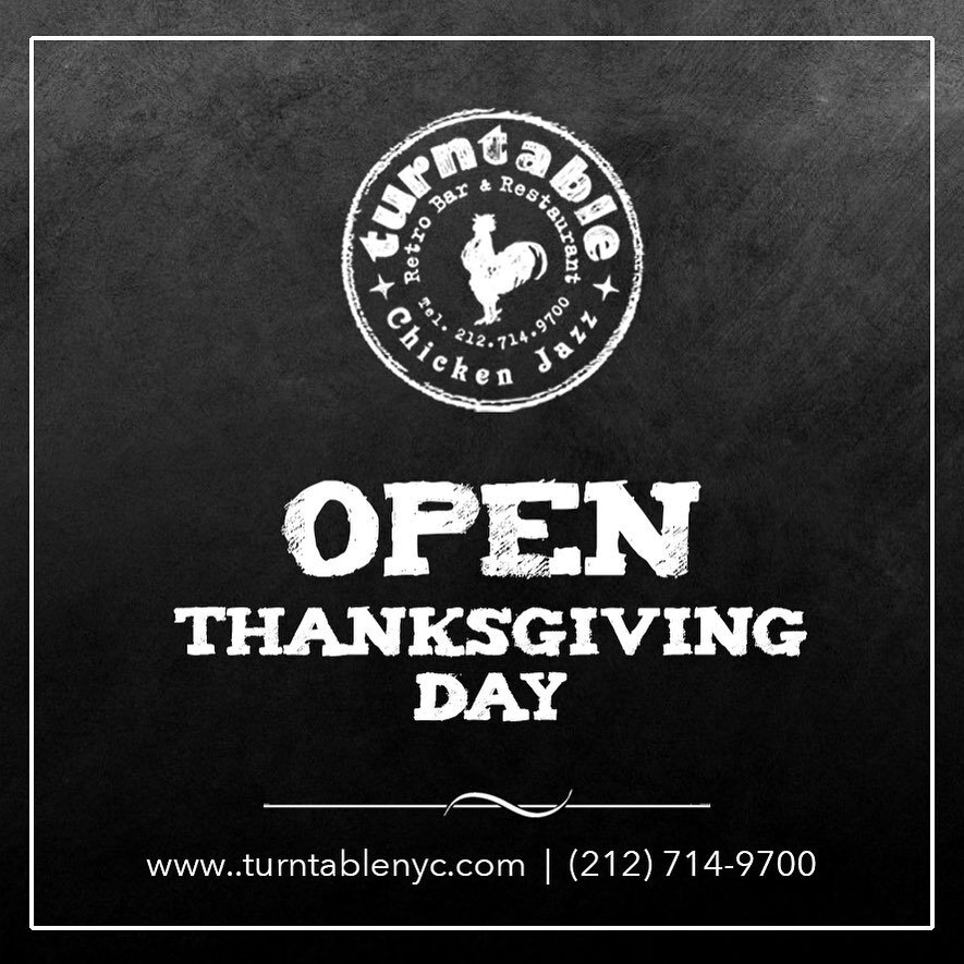 Turntable Chicken Jazz is open on Thanksgiving Day!

Location:
20 W 33rd St, New York, NY