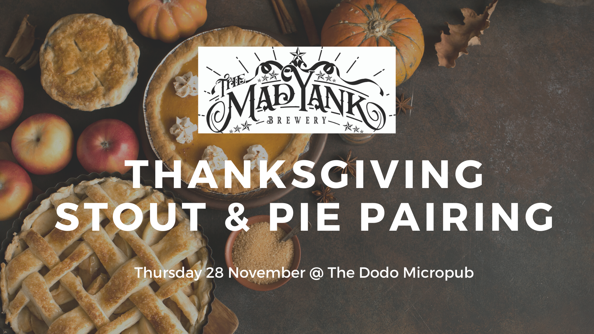 Thanksgiving Stout &amp; Pie Pairing with Mad Yank Brewery! 