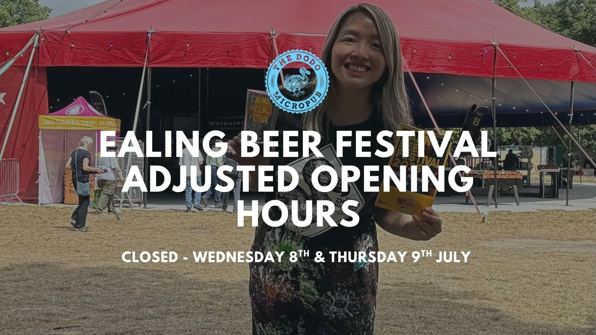 Ealing Beer Festival - Adjusted Opening Hours - Closed 8th &amp; 9th