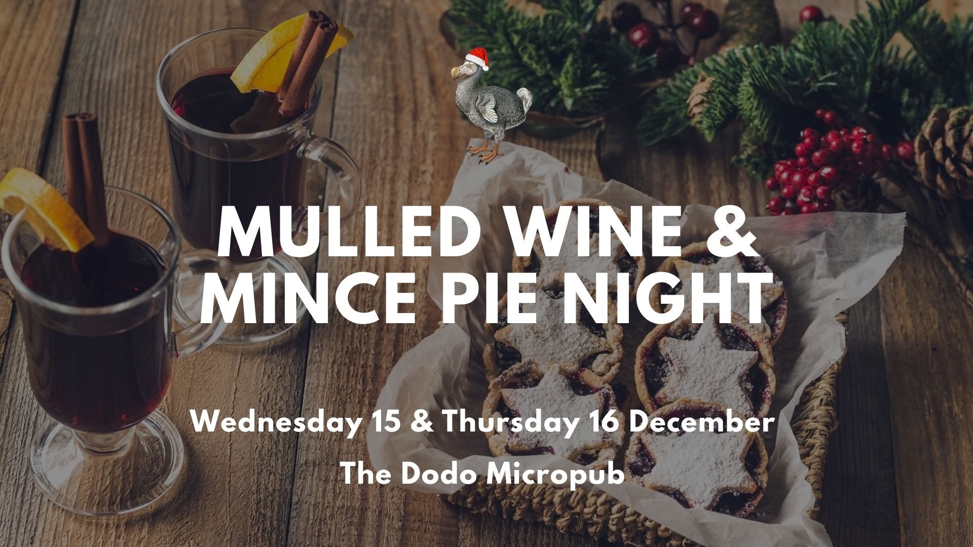 Mulled Wine & Mince Pie Night — The Dodo Micropub
