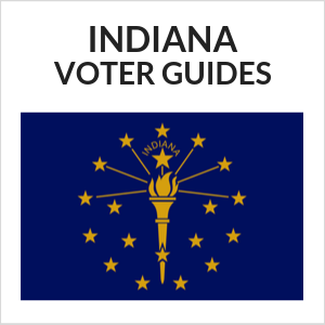 Indiana Voter Guides