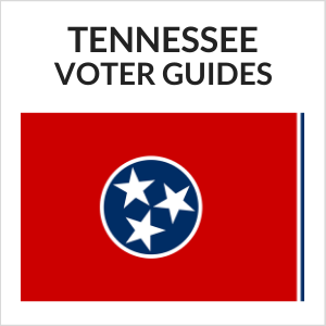 Tennessee Voter Guides