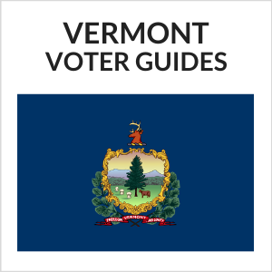 Vermont Voter Guides