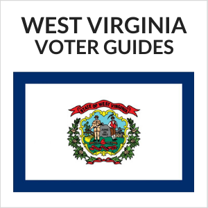 West Virginia Voter Guides