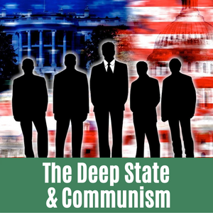 Deep State and Communism