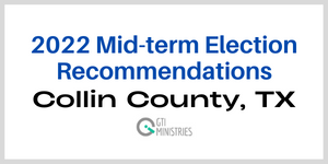 GTI Ministries Collin County Texas Voter Guide