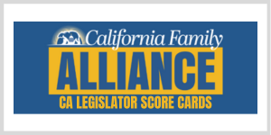 California Family Alliance Legislator Scorecards