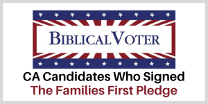 California Biblical Voter Families First Pledge