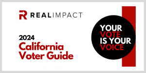 Real Impact 2024 CA Voter Guide
