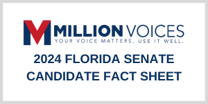 Million Voices Florida Senate Candidate Fact Sheet