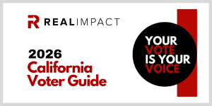 Real Impact 2026 CA Voter Guide