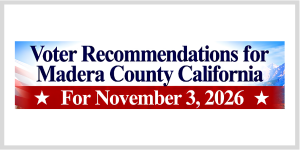 Voter Recommendations for Madera County California