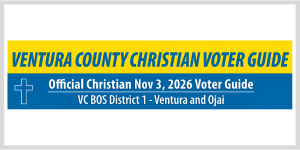 Ventura County Christian Voter Guide District 1