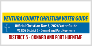 Ventura County Christian Voter Guide District 5