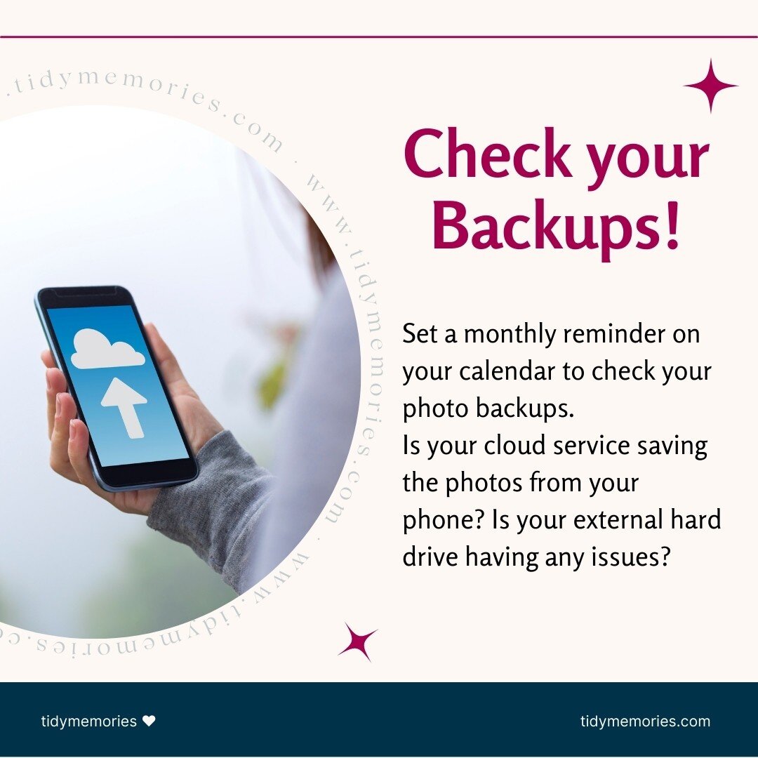 Hello January ✨ Tidy Tips
It is important to make sure your backup is working. 
Once a week check to ensure the backup on your phone is working by going into the app and making sure your latest photos are there. 
Once a month check the back up on you