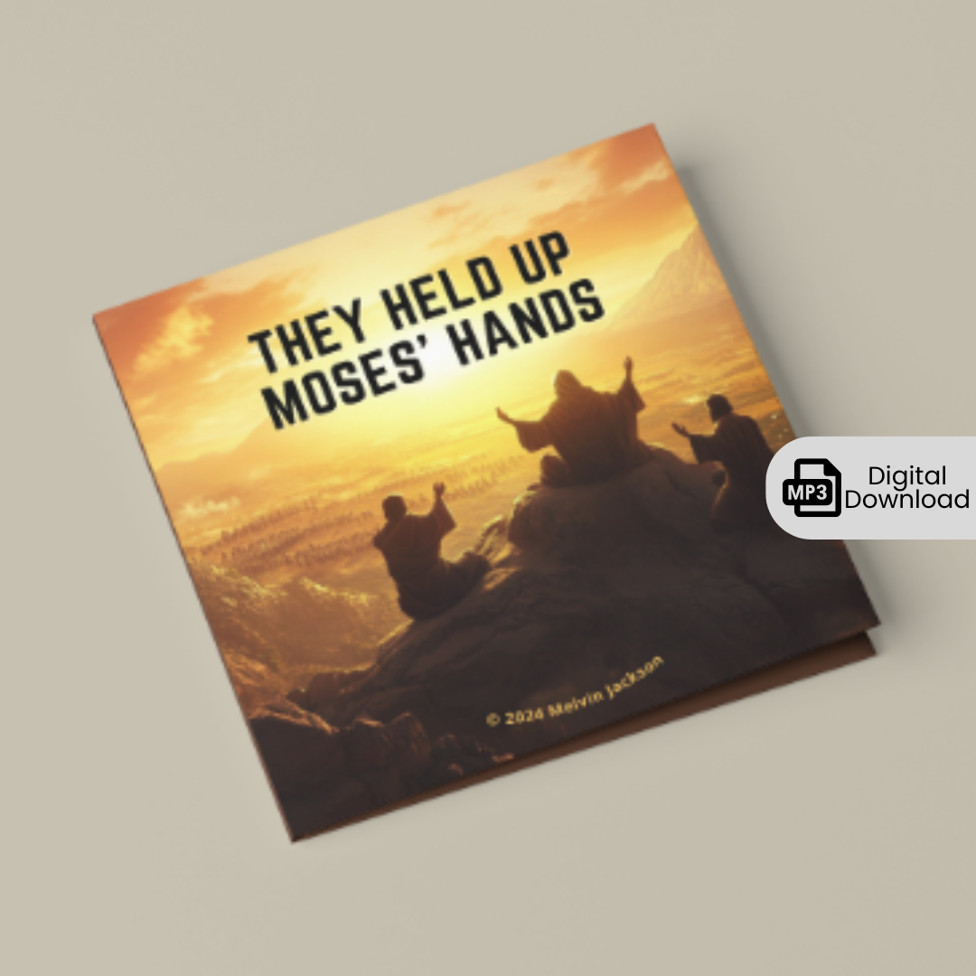 They Held Up Moses' Hands - MP3 Download