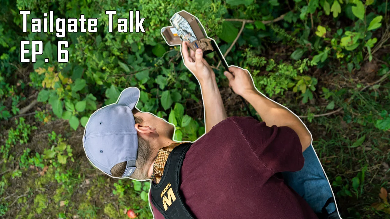 The Tailgate Talk Podcast E6 - Are Trail Cameras Bad?