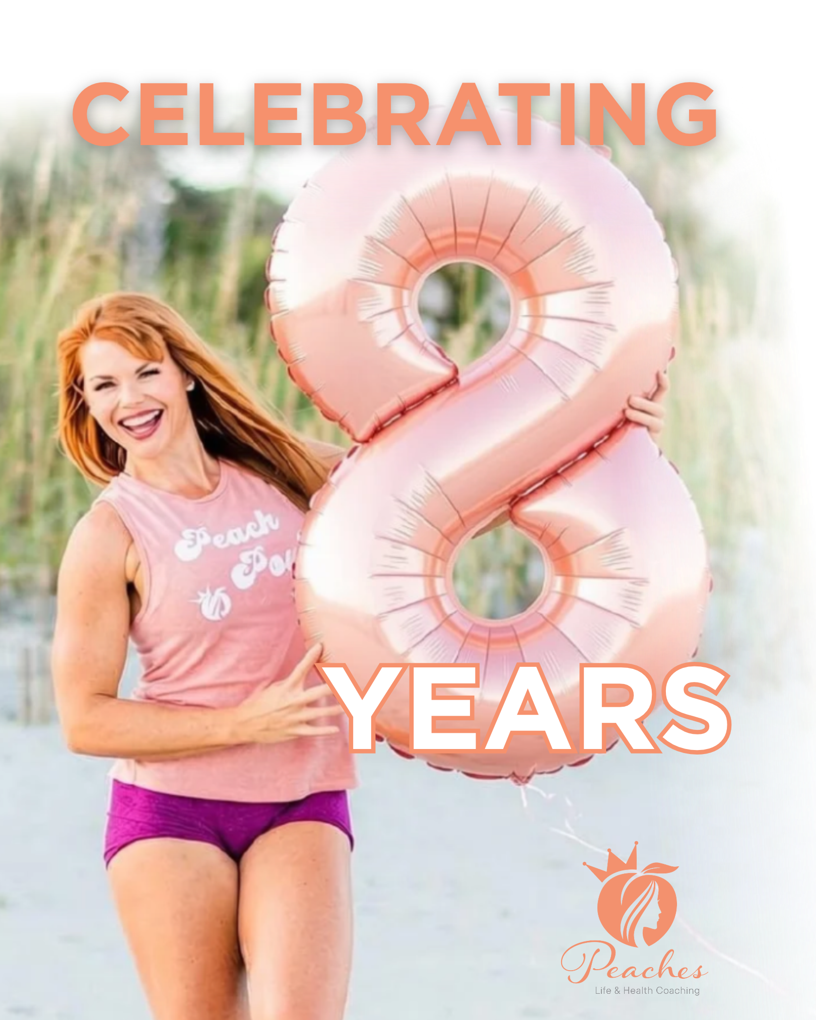 Peaches Life &amp; Health Coaching Turns 8: Celebrating 8 Years of Helping Women Thrive
