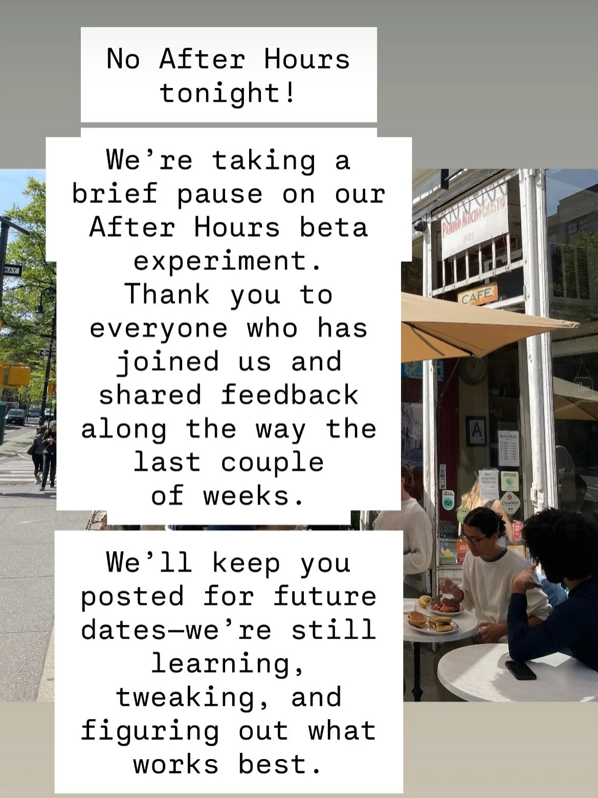 After Hours paused, we&rsquo;ll keep you posted! Thank you so much to everyone who came out. 
See you during our regular hours! ☕️✨