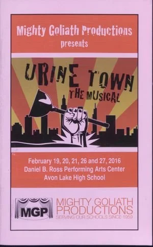 Mighty Goliath Productions presents Urine Town The Musical program