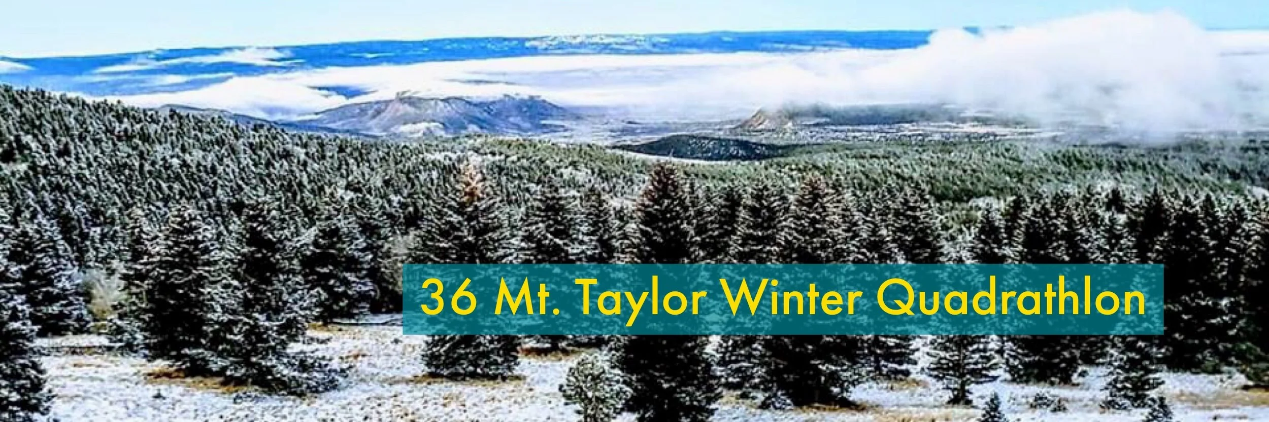 36th Mt. Taylor Winter Quadrathlon