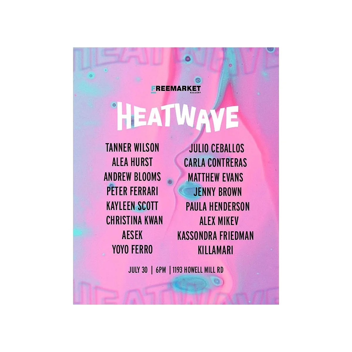 Heatwave at Freemarket Gallery