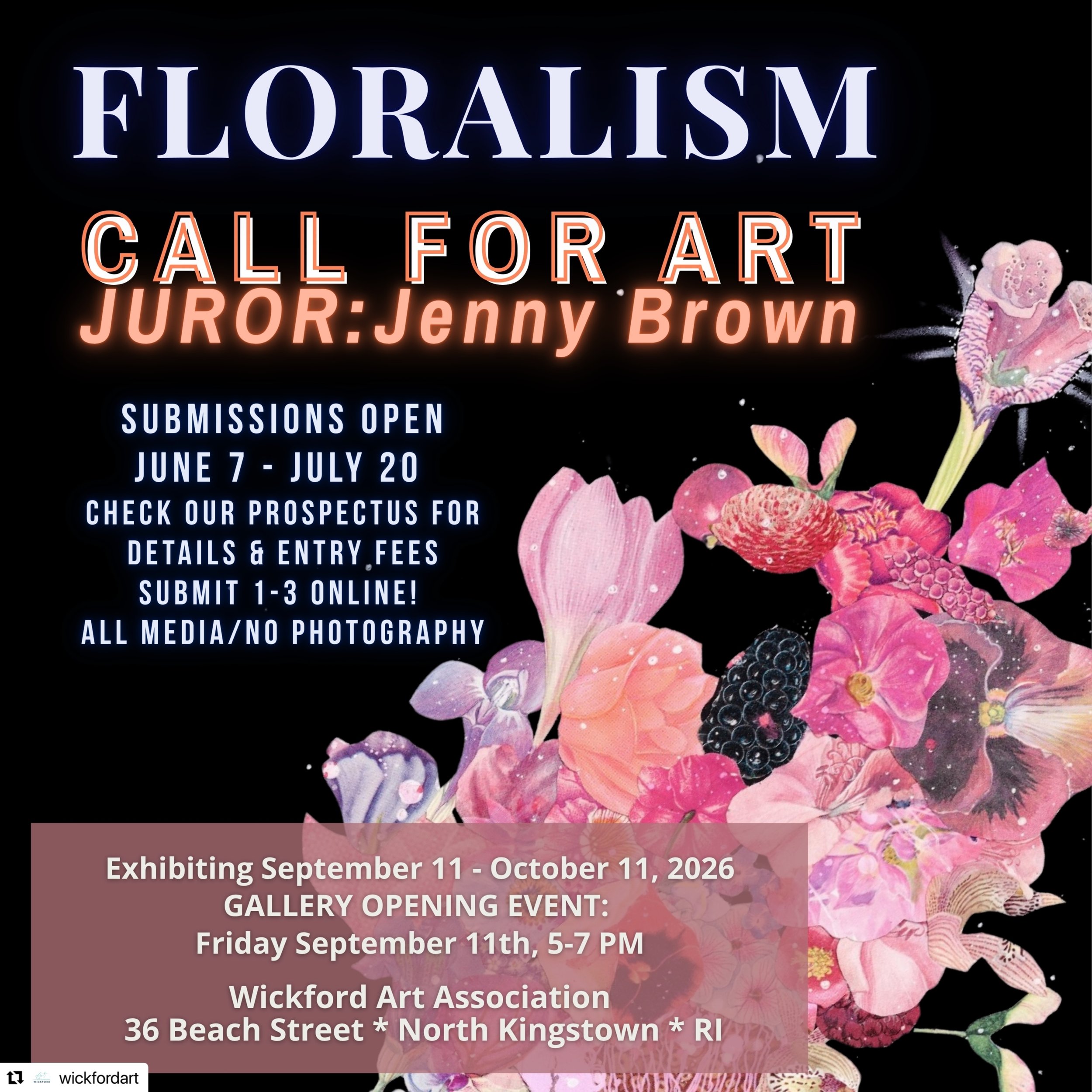 Art friends! I&rsquo;m going to be the juror for @wickfordart &lsquo;s fall exhibition &ldquo;Floralism.&rdquo; See all the for their Open Call details below &bull; 
CALL FOR ART &lsquo;FLORALISM&rsquo; Juried by Jenny Brown

Exhibit Dates: Sept 11 -