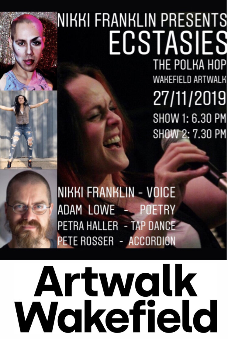 Ecstasies Poster, Artwalk Wakefield 2019