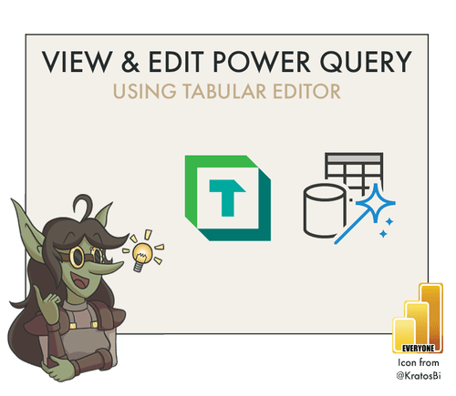View & Edit Power Query in Tabular Editor — DATA GOBLINS