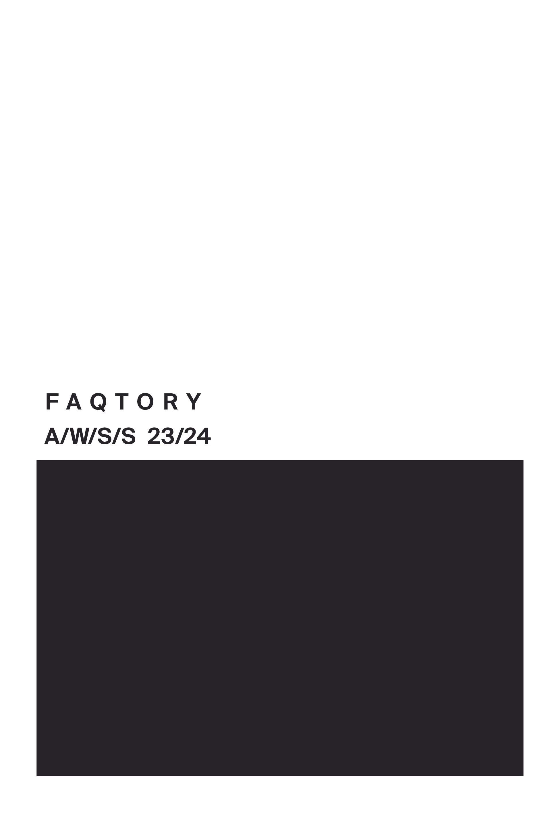  Faqtory AW24 Lookbook  Shot by Tyler Parker  Styled by Aidan Palermo 