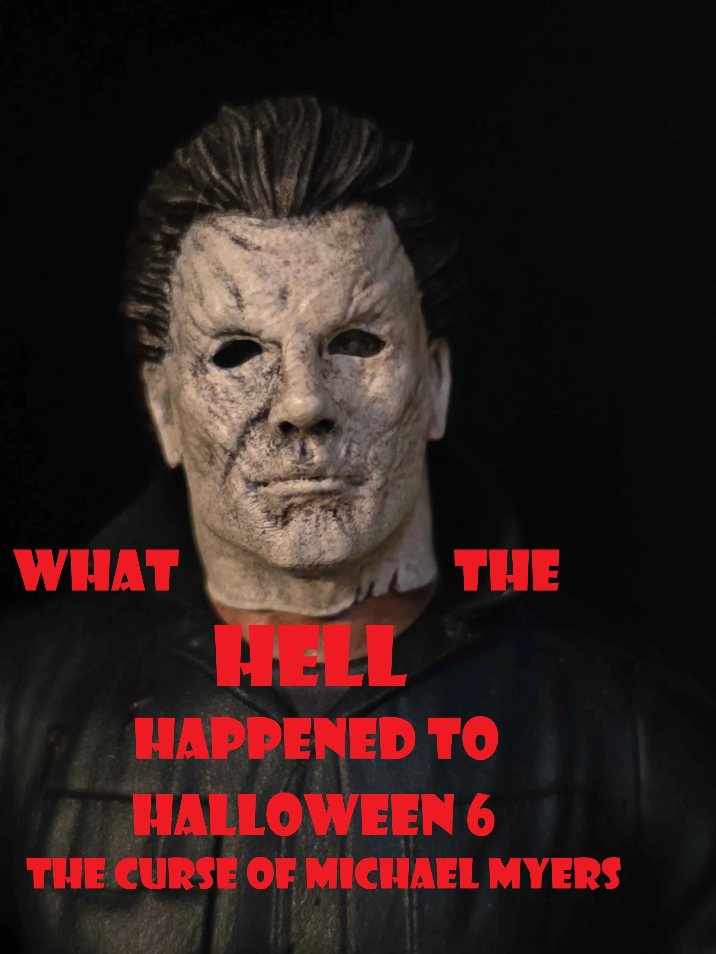What the Hell happened to HALLOWEEN Part 6 The Curse of Michael Myers Producers Cut!!!